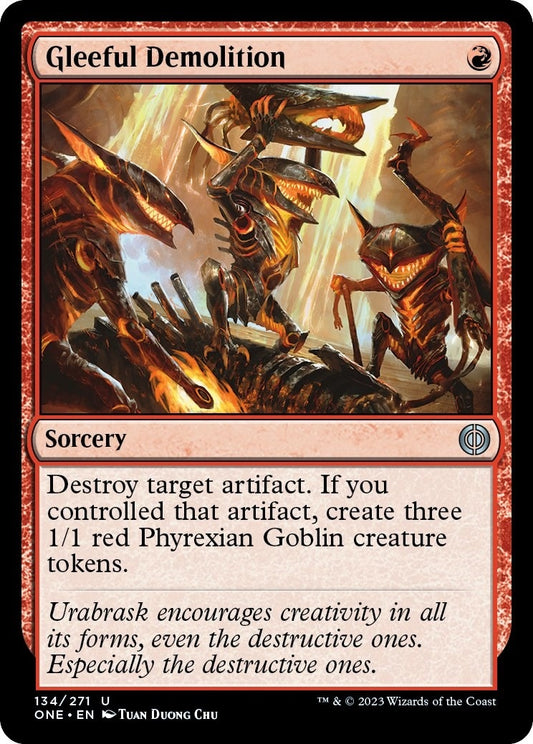 Gleeful Demolition (134) (Phyrexia: All Will Be One)