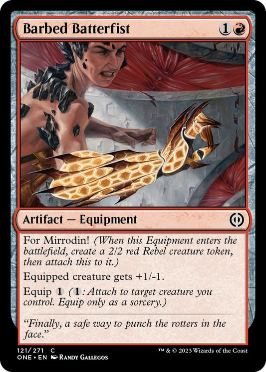 Barbed Batterfist (121) (Phyrexia: All Will Be One)