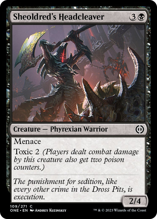 Sheoldred's Headcleaver (109) (Phyrexia: All Will Be One)