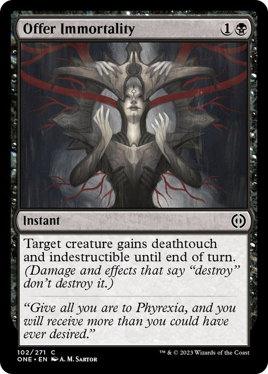Offer Immortality (102) (Phyrexia: All Will Be One)