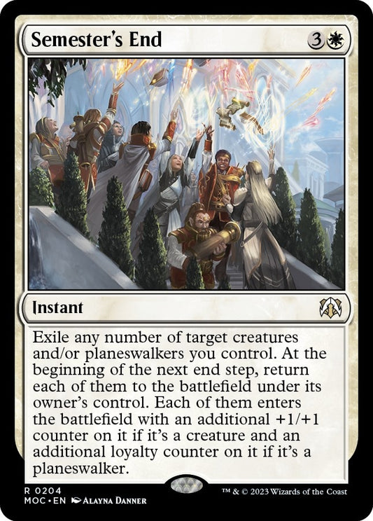 Semester's End (204) (Commander: March of the Machine)