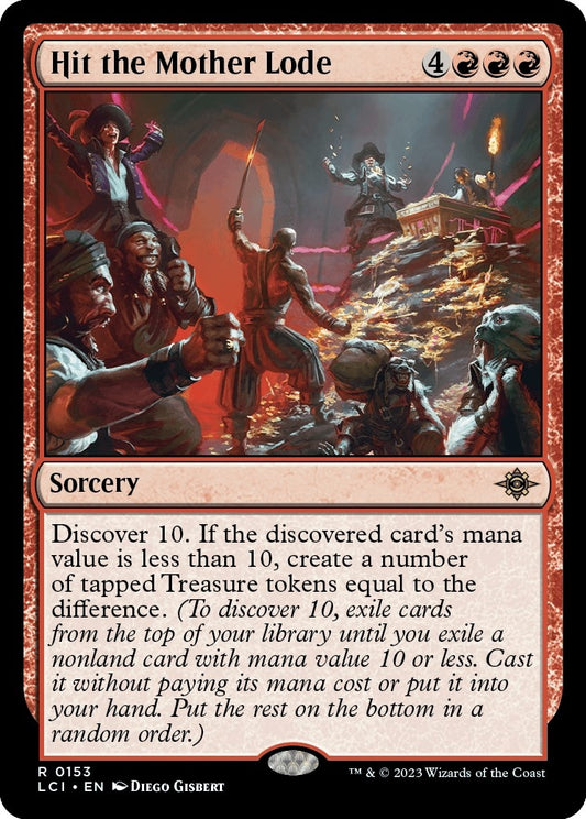 Hit the Mother Lode (153) (The Lost Caverns of Ixalan)