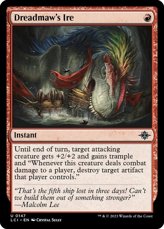 Dreadmaw's Ire (147) (The Lost Caverns of Ixalan)
