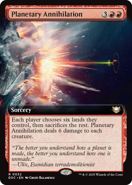 Planetary Annihilation (Extended Art) (32) (Commander: Edge of Eternities)